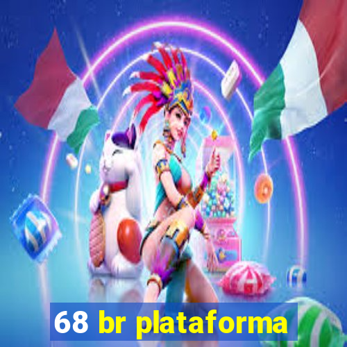 68 br plataforma